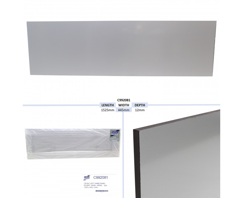 PANNEAU AVANT GAUCHE, ARGENT - HB401, HB505 TAILLE - 1525 X 445X 12MM